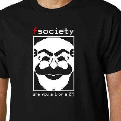Mr Robot / Fsociety - Are You A 1 or A 0? TV Hacking Hacker T Shirt