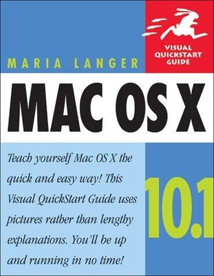 Mac OS X 10.1: Visual QuickStart Guide (Visual Quickstart Guides), Very ...