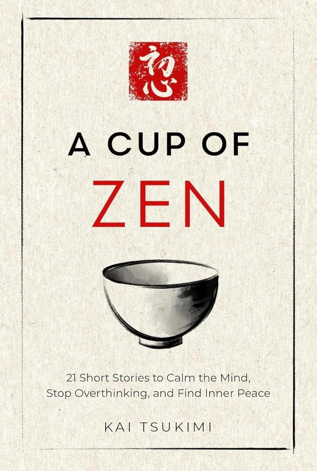 A Cup of Zen by Kai Tsukimi Paperback New book free shipping 2
