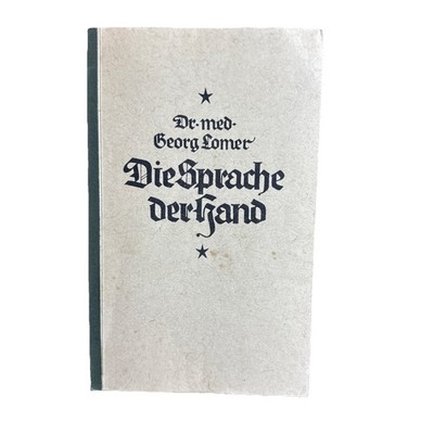 Die Sprache der Hand Dr. Med Georg Lomer Chirosomisches Lehrbuch Hand Lesen