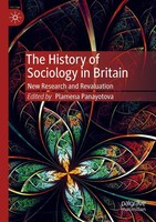 The History Of Sociology In Britain Plamena Panayotova