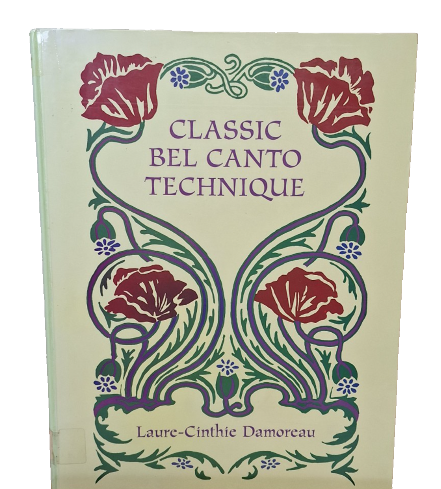 Classic Bel Canto Technique Dover Publications Laurie Cinthie Damoreau