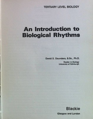 An Introduction to Biological Rhythms. Saunders, David S.: