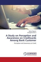 Mohan Rajaram (U. A.) | A Study On Perception And Awareness On Creditcards...