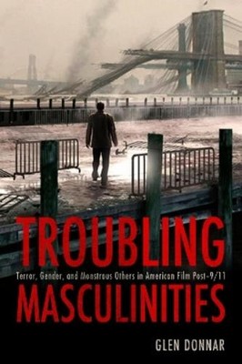 Glen Donnar Troubling Masculinities (Taschenbuch)