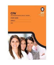 CFA Level 2: Study Guide: Study Guide, BPP Learning Media