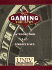 Gaming Industry : Introduction and Perspectives by University of Nevada Las ...