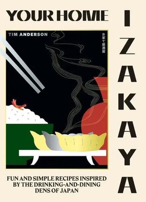 Your Home Izakaya | Quick and easy Japanese food, perfect for entertaining