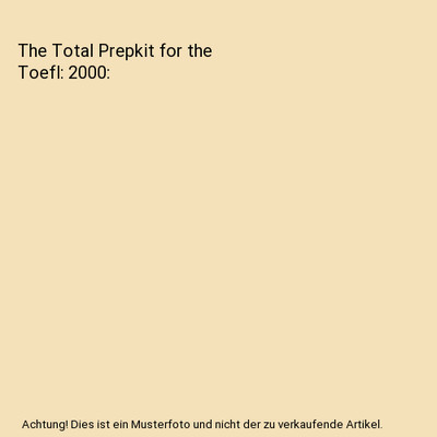 The Total Prepkit for the Toefl: 2000, MBA Centre