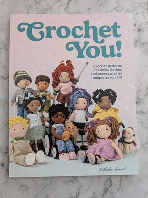 Crochet You! Inclusive Crochet Doll Pattern Book Disability Dolls