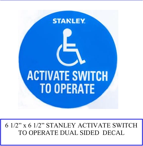 Stanley Automatic Swing Sliding Door Activate Switch To Operate Decal / Sticker