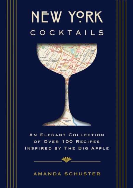 New York Cocktails by Amanda Schuster - - Image 3