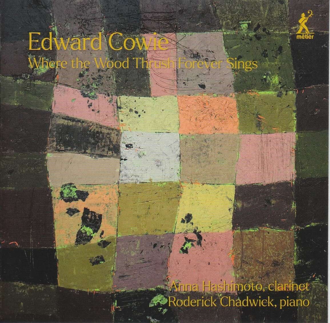 Edward Cowie: Where the Wood Thrush Forever Sings (CD)