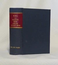 COLLECTION OF MACHINE GUN HAND BOOKS / 1918