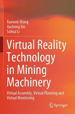 Xuewen Wang (u. a.) | Virtual Reality Technology in Mining Machinery | Buch