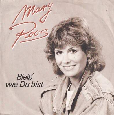 Mary Roos - Bleib' wie du bist - 7''-Vinyl-Single -410- vg++