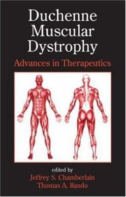 Duchenne Muscular Dystrophy : Advances in Therapeutics, Hardcover by Chamberl...