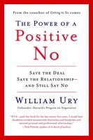 William Ury / The Power Of A Positive No / 9780553384260