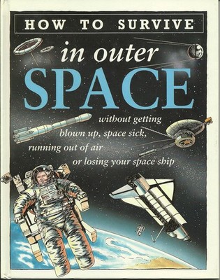 How to Survive in Outer Space