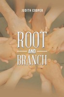 Judith Cooper | Root And Branch | Taschenbuch | Englisch (2017) | AuthorHouse