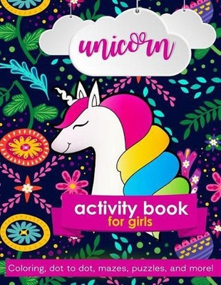 Unicorn Activity Book For Girls: 100 pages of Fun Educational Activities for Kid