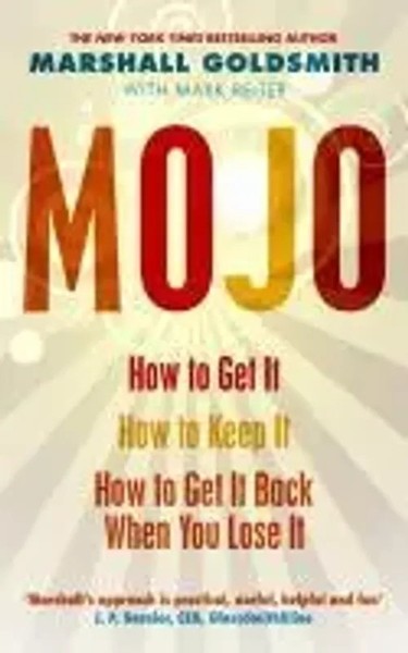 Mojo | How To Get It, How To Keep It, How To Get It Back If You Lose It | Buch-image