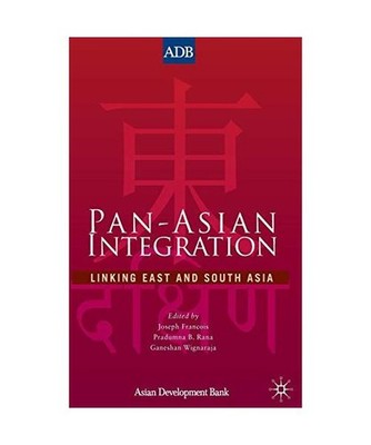 Pan-Asian Integration: Linking East and South Asia: Linking East and South Asia,