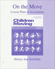 On the Move: Lesson Plans to accompany Children Moving - paperback Holt/Hale...