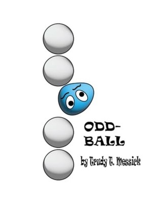 Oddball -  NEW TRUDY T. MESSIC 2022-01-27