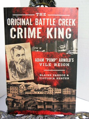 Battle Creek Michigan TRUE Crime Bootlegger Pimp Murdered His Son Victorian Era