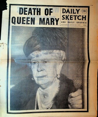 Daily Sketch & Daily Graphic March 25 1953 Death of Queen Mary