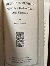 Thankful Blossom And Other Eastern Tales and Sketches by Bret Harte 1907