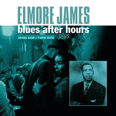 ELMORE JAMES - BLUES AFTER HOURS PLUS   CD NEU 