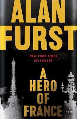 A Hero of France: A Novel, Furst, Alan, New Book