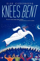 Knees Bent Else Cederborg Taschenbuch Englisch 2011 AuthorHouse UK