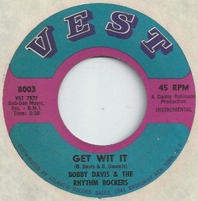 Bobby Davis & The Rhythm Rockers - Get Wit It / The Monkey Shout (7'') (Near Mint