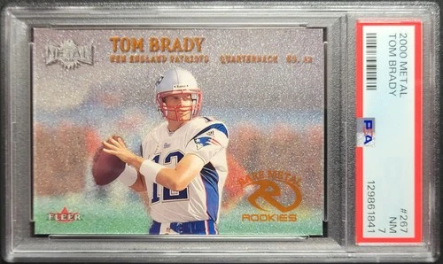 2000 FLEER METAL TOM Brady #267 ROOKIE RC PSA 7 NM NEW ENGLAND PATRIOTS
