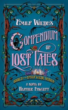 Emily Wildes Compendium of Lost Tales von Fawcett,... | Buch | Zustand sehr gut