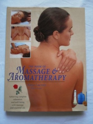 The Book of Massage and Aromatherapy..., Seager, Sharon