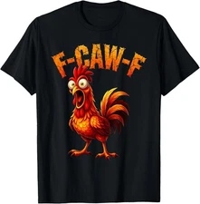 Funny F Caw F Chicken Men's T-Shirt, Humor F-Caw-F Rooster Print Cotton T-shirt