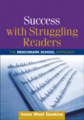 Success with Struggling Readers: The Benchmark School Approach (Solving Problems