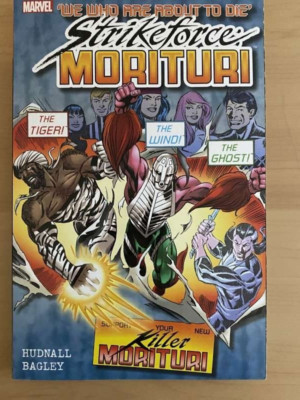 STRIKEFORCE MORITURI: WE WHO ARE ABOUT TO DIE TP NEW MARVEL volume 3