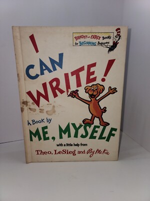 I Can Write! A Book by Me Myself 1971 Dr. Seuss Theo LeSieg Roy McKie