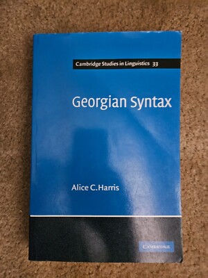 Georgian Syntax: A Study in Relational Grammar by Alice C. Harris (English) Pape