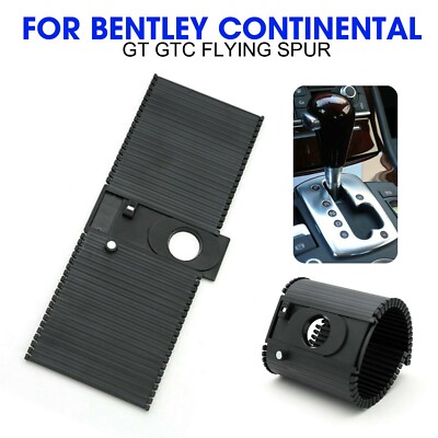 Gear Shift Strip Dust Cover For 2004-18 Bentley Continental Gt Gtc Flying SpurDW