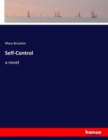Mary Brunton | Self-Control | Taschenbuch | Englisch (2017) | A Novel | 508 S.