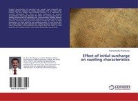 Effect Of Initial Surcharge On Swelling Characteristics Ramachandra Phanikumar