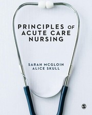 Principles of Acute Care Nursing by Alice Sku...