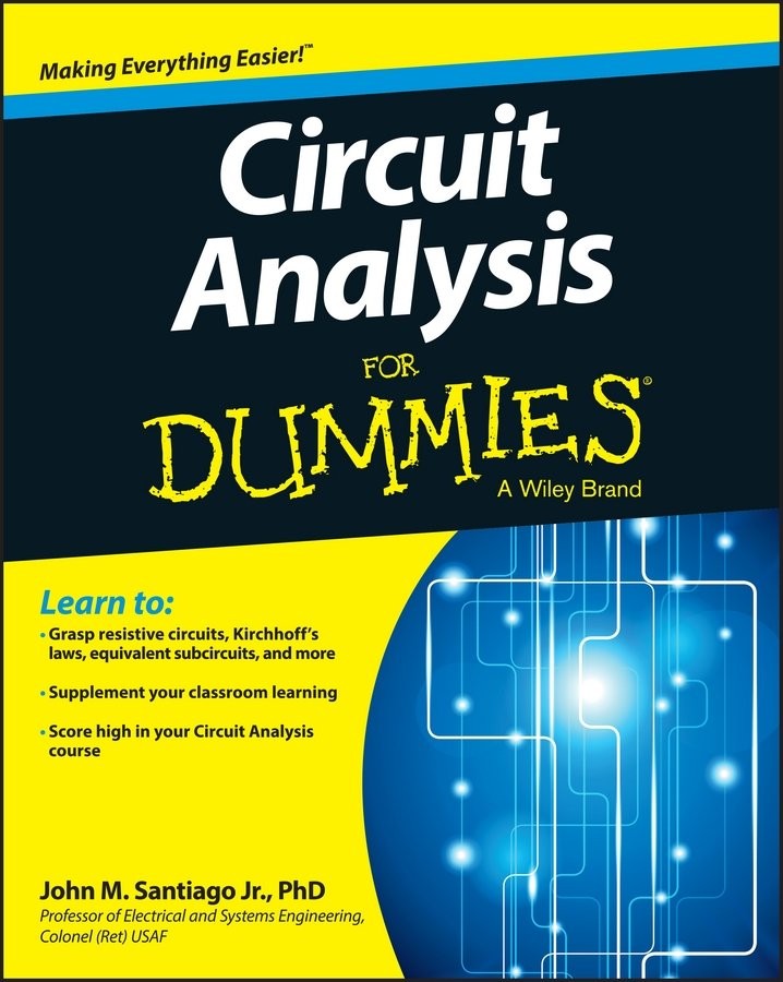 Circuit Analysis For Dummies by John Santiago (Paperback, 2013) - Image 5