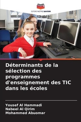 Dterminants de la slection des programmes d'enseignement des TIC dans les coles